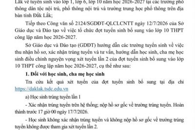 THÔNG BÁO VỀ VIỆC THU NHẬN HỒ SƠ, XÁC NHẬN TRÚNG TUYỂN VÀ HƯỚNG DẪN ĐIỀU CHỈNH NGUYỆN VỌNG XÉT TUYỂN LẦN 2 CỦA ĐỢT TUYỂN SINH BỔ SUNG VÀO LỚP 10 CÔNG LẬP NĂM HỌC 2026-2027